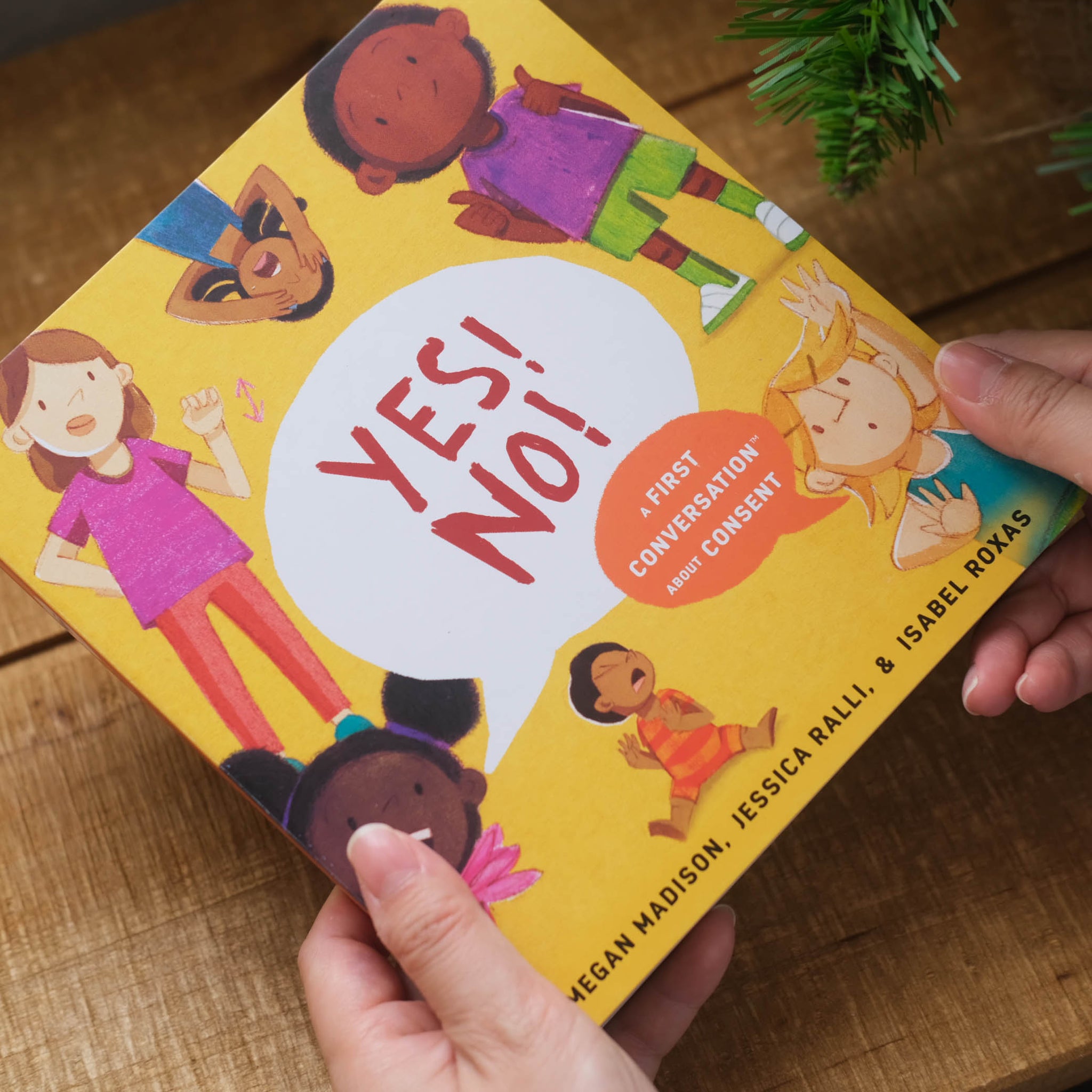 Yes! No!: A First Conversation About Consent (Boardbook)