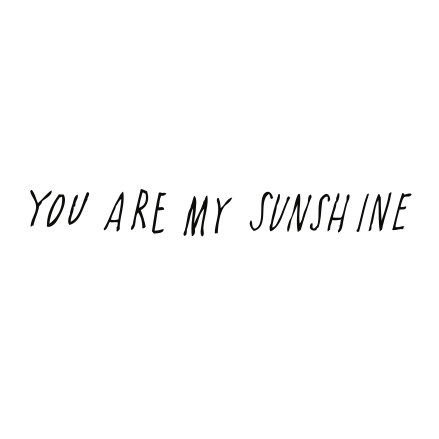 You Are My Sunshine - Oh Happy Fry - we ship worldwide