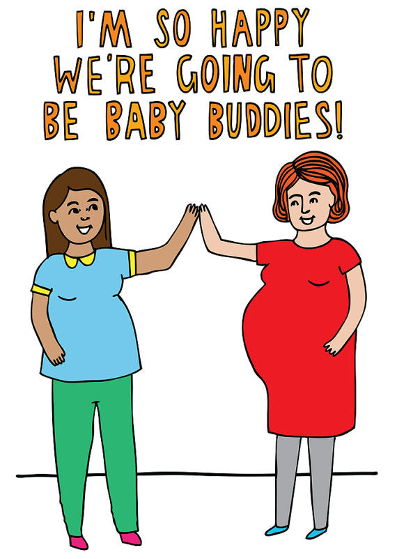 I'm So Happy We're Going To Be Baby Buddies Together Card - Oh Happy Fry - we ship worldwide